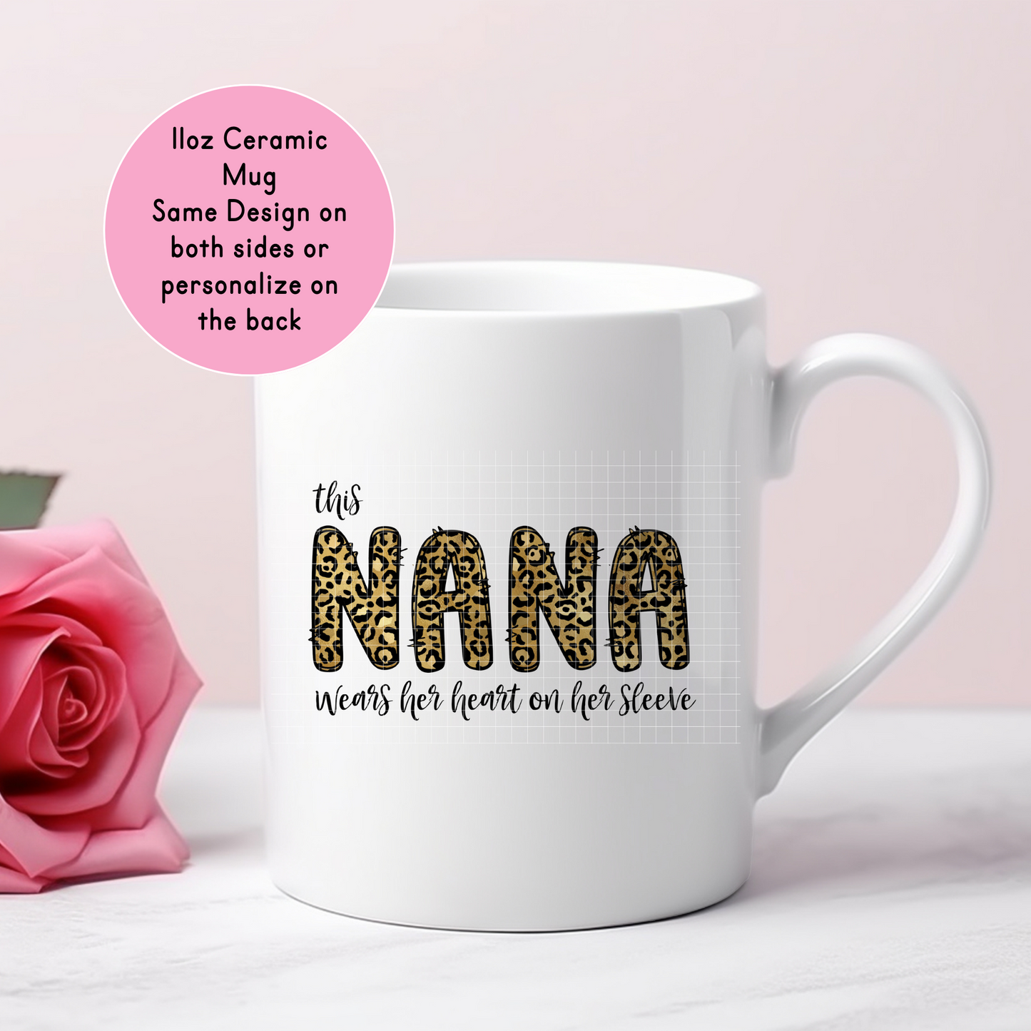 11oz "Nana Wears Her Heart On Her Sleeve" Ceramic Mug